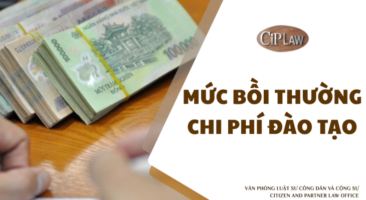 Mức bồi thường chi phí đào tạo được quy định như thế nào?
