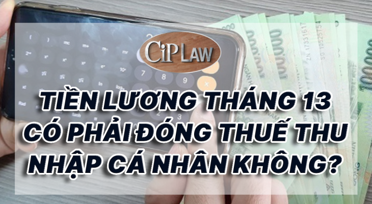 Tiền lương tháng 13 có phải đóng thuế thu nhập cá nhân không?