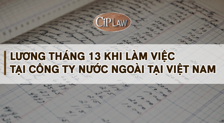 Lương tháng 13 khi làm việc tại công ty nước ngoài tại Việt Nam